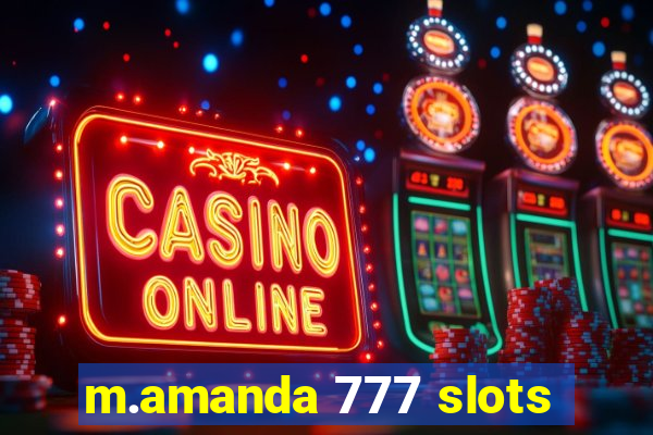 m.amanda 777 slots